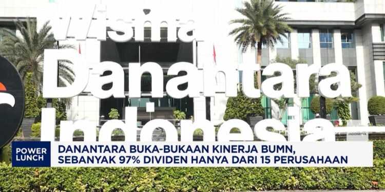 Danantara Soal Kinerja BUMN: 97% Dividen Hanya Dari 15 Perusahaan